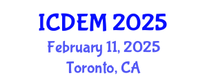 International Conference on Disaster and Emergency Management (ICDEM) February 11, 2025 - Toronto, Canada