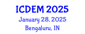 International Conference on Disaster and Emergency Management (ICDEM) January 28, 2025 - Bengaluru, India