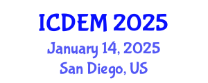 International Conference on Disaster and Emergency Management (ICDEM) January 14, 2025 - San Diego, United States