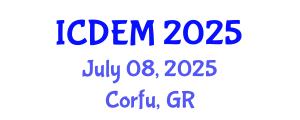 International Conference on Disaster and Emergency Management (ICDEM) July 08, 2025 - Corfu, Greece