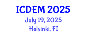 International Conference on Disaster and Emergency Management (ICDEM) July 19, 2025 - Helsinki, Finland