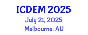 International Conference on Disaster and Emergency Management (ICDEM) July 21, 2025 - Melbourne, Australia
