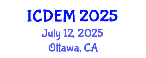 International Conference on Disaster and Emergency Management (ICDEM) July 12, 2025 - Ottawa, Canada