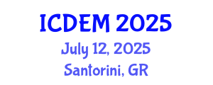 International Conference on Disaster and Emergency Management (ICDEM) July 12, 2025 - Santorini, Greece