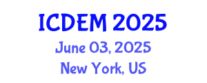 International Conference on Disaster and Emergency Management (ICDEM) June 03, 2025 - New York, United States