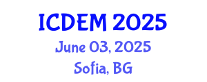 International Conference on Disaster and Emergency Management (ICDEM) June 03, 2025 - Sofia, Bulgaria