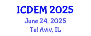 International Conference on Disaster and Emergency Management (ICDEM) June 24, 2025 - Tel Aviv, Israel