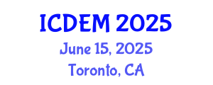 International Conference on Disaster and Emergency Management (ICDEM) June 15, 2025 - Toronto, Canada