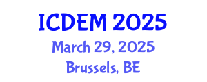 International Conference on Disaster and Emergency Management (ICDEM) March 29, 2025 - Brussels, Belgium