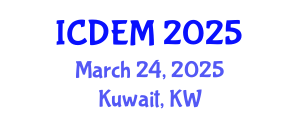 International Conference on Disaster and Emergency Management (ICDEM) March 24, 2025 - Kuwait, Kuwait