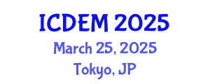 International Conference on Disaster and Emergency Management (ICDEM) March 25, 2025 - Tokyo, Japan