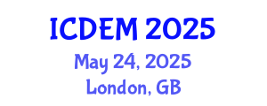 International Conference on Disaster and Emergency Management (ICDEM) May 24, 2025 - London, United Kingdom