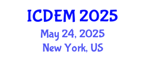International Conference on Disaster and Emergency Management (ICDEM) May 24, 2025 - New York, United States