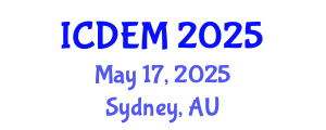 International Conference on Disaster and Emergency Management (ICDEM) May 17, 2025 - Sydney, Australia