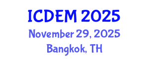 International Conference on Disaster and Emergency Management (ICDEM) November 29, 2025 - Bangkok, Thailand
