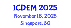 International Conference on Disaster and Emergency Management (ICDEM) November 18, 2025 - Singapore, Singapore