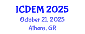 International Conference on Disaster and Emergency Management (ICDEM) October 21, 2025 - Athens, Greece