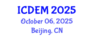International Conference on Disaster and Emergency Management (ICDEM) October 06, 2025 - Beijing, China
