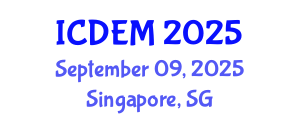 International Conference on Disaster and Emergency Management (ICDEM) September 09, 2025 - Singapore, Singapore
