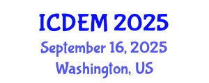 International Conference on Disaster and Emergency Management (ICDEM) September 16, 2025 - Washington, United States