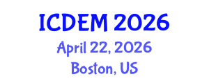 International Conference on Disaster and Emergency Management (ICDEM) April 22, 2026 - Boston, United States