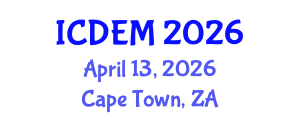International Conference on Disaster and Emergency Management (ICDEM) April 13, 2026 - Cape Town, South Africa International Conference on Disaster and Emergency Management (ICDEM) April 13, 2026 - Cape Town, South Africa