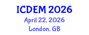 International Conference on Disaster and Emergency Management (ICDEM) April 22, 2026 - London, United Kingdom