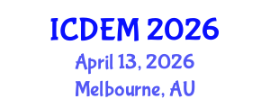 International Conference on Disaster and Emergency Management (ICDEM) April 13, 2026 - Melbourne, Australia International Conference on Disaster and Emergency Management (ICDEM) April 13, 2026 - Melbourne, Australia