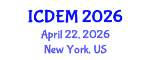 International Conference on Disaster and Emergency Management (ICDEM) April 22, 2026 - New York, United States