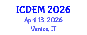 International Conference on Disaster and Emergency Management (ICDEM) April 13, 2026 - Venice, Italy International Conference on Disaster and Emergency Management (ICDEM) April 13, 2026 - Venice, Italy