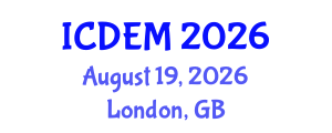 International Conference on Disaster and Emergency Management (ICDEM) August 19, 2026 - London, United Kingdom International Conference on Disaster and Emergency Management (ICDEM) August 19, 2026 - London, United Kingdom