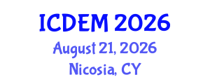 International Conference on Disaster and Emergency Management (ICDEM) August 21, 2026 - Nicosia, Cyprus International Conference on Disaster and Emergency Management (ICDEM) August 21, 2026 - Nicosia, Cyprus