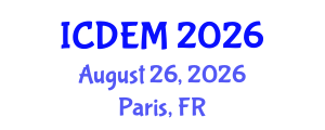 International Conference on Disaster and Emergency Management (ICDEM) August 26, 2026 - Paris, France International Conference on Disaster and Emergency Management (ICDEM) August 26, 2026 - Paris, France