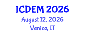 International Conference on Disaster and Emergency Management (ICDEM) August 12, 2026 - Venice, Italy International Conference on Disaster and Emergency Management (ICDEM) August 12, 2026 - Venice, Italy