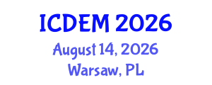 International Conference on Disaster and Emergency Management (ICDEM) August 14, 2026 - Warsaw, Poland