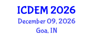 International Conference on Disaster and Emergency Management (ICDEM) December 09, 2026 - Goa, India International Conference on Disaster and Emergency Management (ICDEM) December 09, 2026 - Goa, India