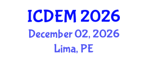 International Conference on Disaster and Emergency Management (ICDEM) December 02, 2026 - Lima, Peru International Conference on Disaster and Emergency Management (ICDEM) December 02, 2026 - Lima, Peru