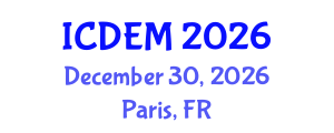 International Conference on Disaster and Emergency Management (ICDEM) December 30, 2026 - Paris, France International Conference on Disaster and Emergency Management (ICDEM) December 30, 2026 - Paris, France