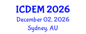 International Conference on Disaster and Emergency Management (ICDEM) December 02, 2026 - Sydney, Australia International Conference on Disaster and Emergency Management (ICDEM) December 02, 2026 - Sydney, Australia
