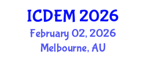 International Conference on Disaster and Emergency Management (ICDEM) February 02, 2026 - Melbourne, Australia International Conference on Disaster and Emergency Management (ICDEM) February 02, 2026 - Melbourne, Australia