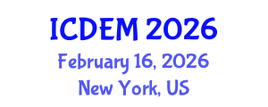 International Conference on Disaster and Emergency Management (ICDEM) February 16, 2026 - New York, United States International Conference on Disaster and Emergency Management (ICDEM) February 16, 2026 - New York, United States