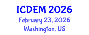 International Conference on Disaster and Emergency Management (ICDEM) February 23, 2026 - Washington, United States International Conference on Disaster and Emergency Management (ICDEM) February 23, 2026 - Washington, United States