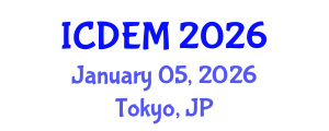 International Conference on Disaster and Emergency Management (ICDEM) January 05, 2026 - Tokyo, Japan International Conference on Disaster and Emergency Management (ICDEM) January 05, 2026 - Tokyo, Japan