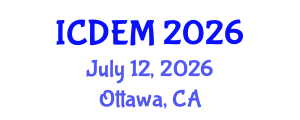 International Conference on Disaster and Emergency Management (ICDEM) July 12, 2026 - Ottawa, Canada International Conference on Disaster and Emergency Management (ICDEM) July 12, 2026 - Ottawa, Canada