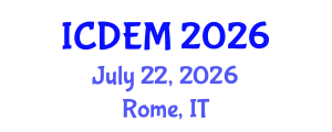 International Conference on Disaster and Emergency Management (ICDEM) July 22, 2026 - Rome, Italy International Conference on Disaster and Emergency Management (ICDEM) July 22, 2026 - Rome, Italy