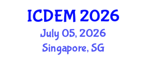 International Conference on Disaster and Emergency Management (ICDEM) July 05, 2026 - Singapore, Singapore International Conference on Disaster and Emergency Management (ICDEM) July 05, 2026 - Singapore, Singapore