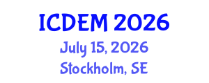 International Conference on Disaster and Emergency Management (ICDEM) July 15, 2026 - Stockholm, Sweden International Conference on Disaster and Emergency Management (ICDEM) July 15, 2026 - Stockholm, Sweden