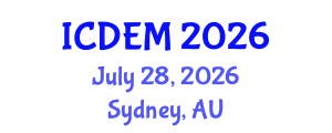 International Conference on Disaster and Emergency Management (ICDEM) July 28, 2026 - Sydney, Australia International Conference on Disaster and Emergency Management (ICDEM) July 28, 2026 - Sydney, Australia
