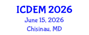 International Conference on Disaster and Emergency Management (ICDEM) June 15, 2026 - Chisinau, Republic of Moldova International Conference on Disaster and Emergency Management (ICDEM) June 15, 2026 - Chisinau, Republic of Moldova