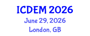International Conference on Disaster and Emergency Management (ICDEM) June 29, 2026 - London, United Kingdom International Conference on Disaster and Emergency Management (ICDEM) June 29, 2026 - London, United Kingdom